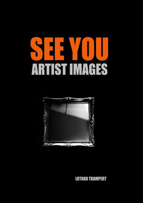 Lothar Trampert: See You, Buch