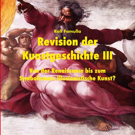Rolf Famulla: Revision der Kunstgeschichte III, Buch