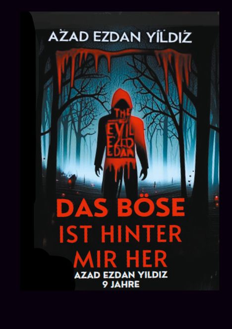 Azad Ezdan Yildiz: Das Böse ist hinter mir her, Buch