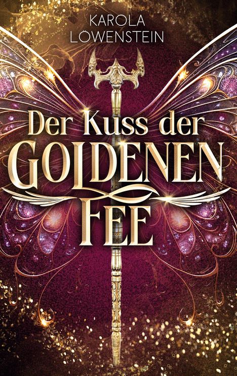 Karola Löwenstein: Der Kuss der Goldenen Fee, Buch