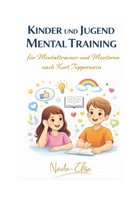 „KINDER UND JUGEND MENTAL TRAINING“ steht oben. Unten sind ein Mädchen, ein Junge und bunte Symbole in einer Illustration.