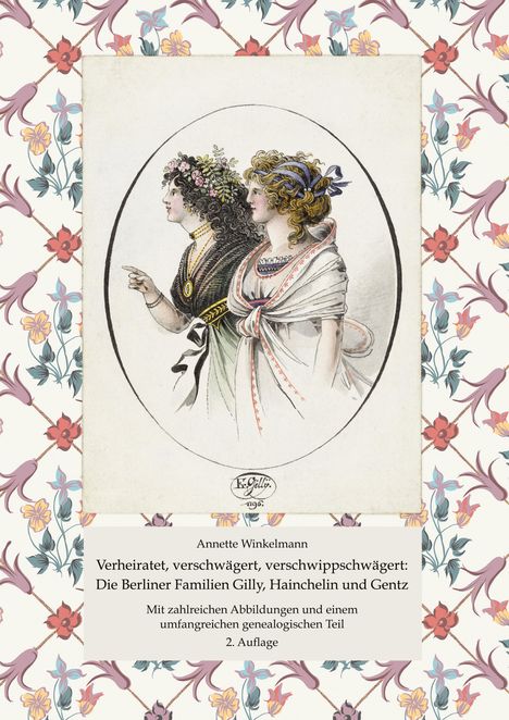 Annette Winkelmann: Verheiratet, verschwägert, verschwippschwägert. Zwei Frauen in antiker Kleidung; floraler Hintergrund.