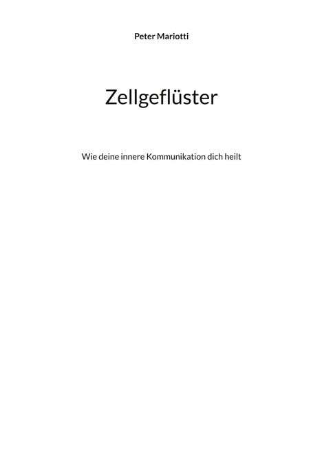 Peter Mariotti: Zellgeflüster, Buch