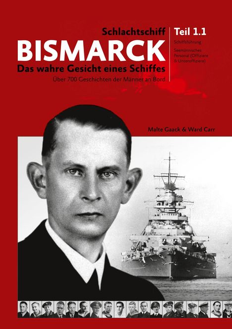 Text: Schlachtschiff Bismarck, das wahre Gesicht eines Schiffes, Teil 1.1. Bild von Crewmitgliedern und Schiff.