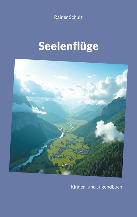 Rainer Schulz: Seelenflüge, Buch