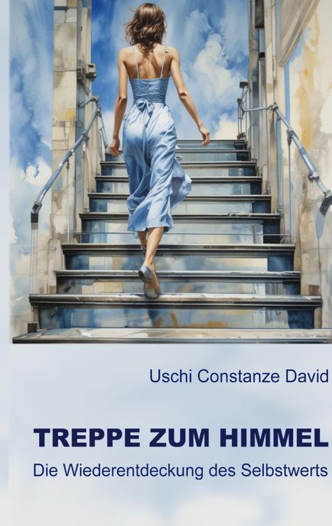 Uschi Constanze David: Treppe zum Himmel, Buch