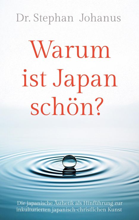 Stephan Johanus: Warum ist Japan schön?, Buch