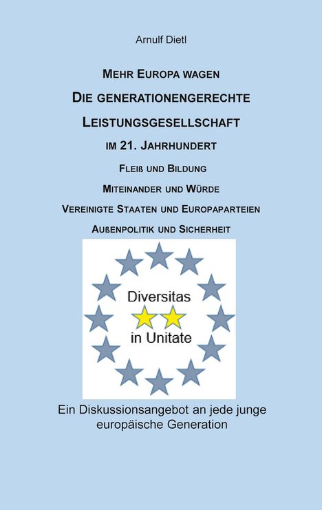 Arnulf Dietl: Die generationengerechte Leistungsgesellschaft, Buch