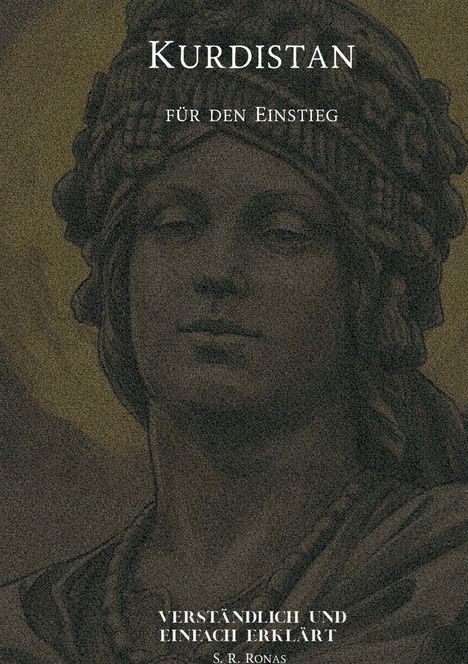 "KURDISTAN", "FÜR DEN EINSTIEG", "VERSTÄNDLICH UND EINFACH ERKLÄRT". Illustration einer antik wirkenden Statue.