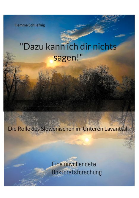 Hemma Schliefnig: "Dazu kann ich dir nichts sagen!", Buch