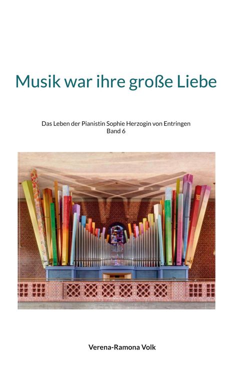 Verena-Ramona Volk: Musik war ihre große Liebe, Buch