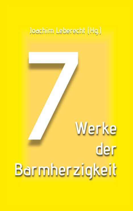 7 Werke der Barmherzigkeit, Buch