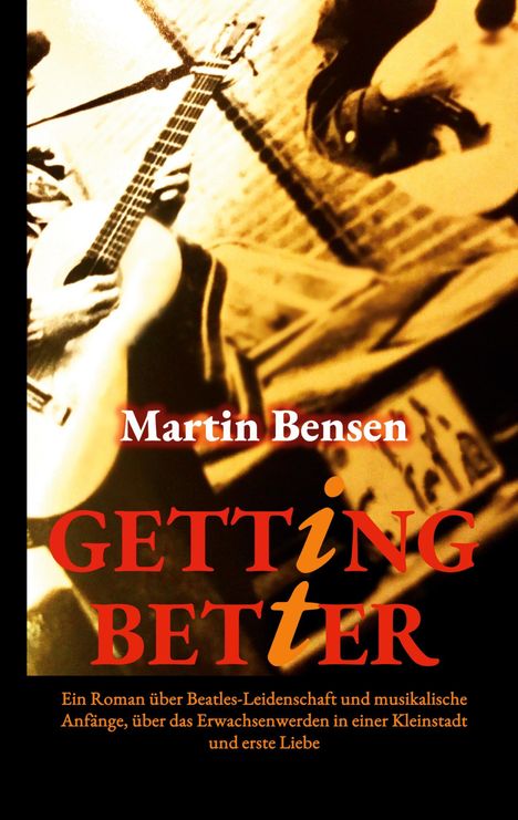 Martin Bensen: Getting It Better, Buch