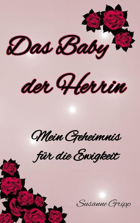 Susanne Gripp: Das Baby der Herrin, Buch