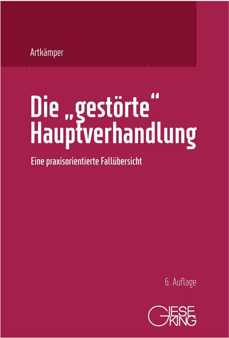 Heiko Artkämper: Die "gestörte" Hauptverhandlung, Buch