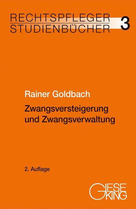 Rainer Goldbach: Zwangsversteigerung und Zwangsverwaltung, Buch