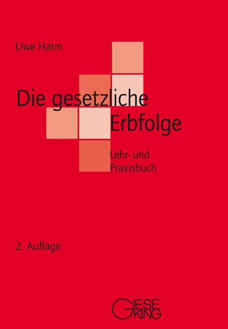 Uwe Harm: Die gesetzliche Erbfolge, Buch