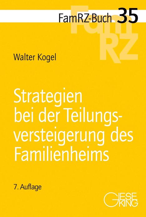 Walter Kogel: Strategien bei der Teilungsversteigerung des Familienheims, Buch