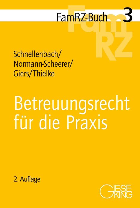 "FamRZ-Buch 3. Betreuungsgesetz für die Praxis, Schnellenbach et al., 2. Auflage." Gelber Hintergrund mit weißem Text.