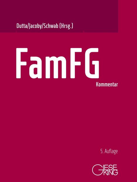 Text: "Dutta/Jacoby/Schwab (Hrsg.)", "FamFG", "Kommentar", "5. Auflage". Ein schlichtes, dunkelrotes Cover.