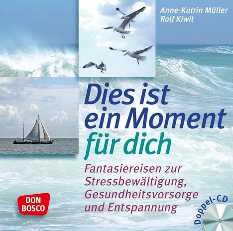 Anne-Katrin Müller: Dies ist ein Moment für dich, 2 CDs