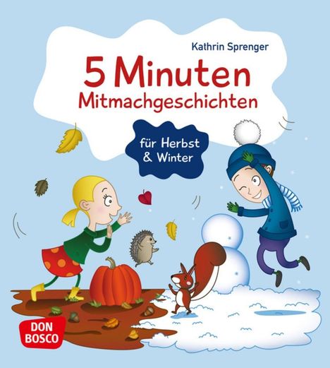 Kathrin Sprenger: 5 Minuten Mitmachgeschichten für Herbst und Winter, Buch