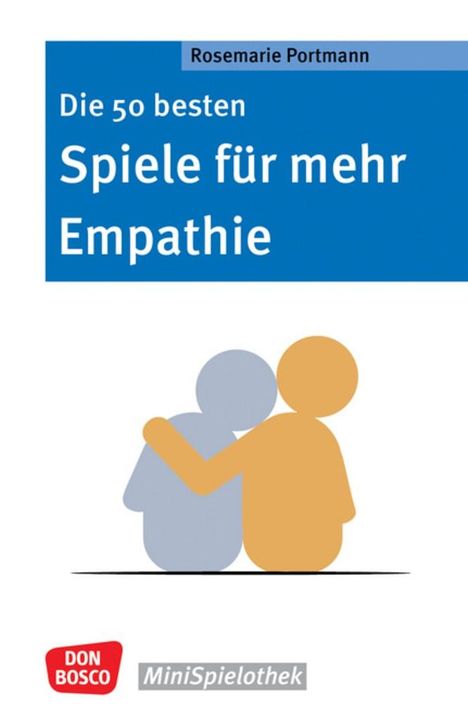 Rosemarie Portmann: Die 50 besten Spiele für mehr Empathie, Buch