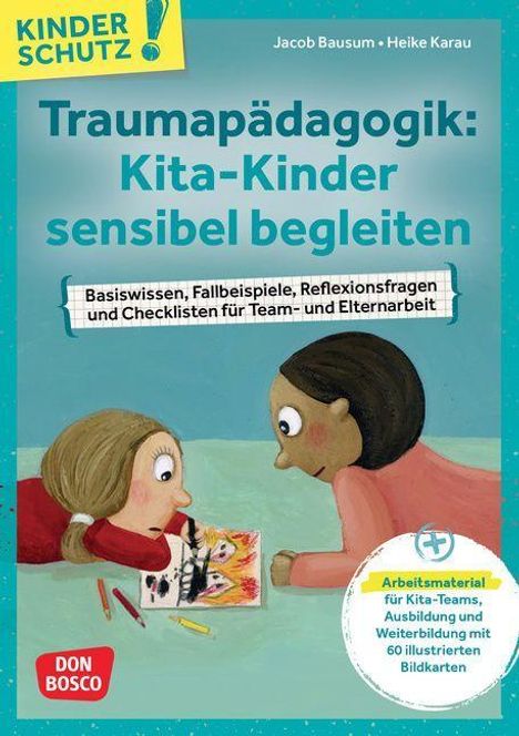 Jacob Bausum: Traumapädagogik: Kita-Kinder sensibel begleiten, 1 Buch und 1 Diverse
