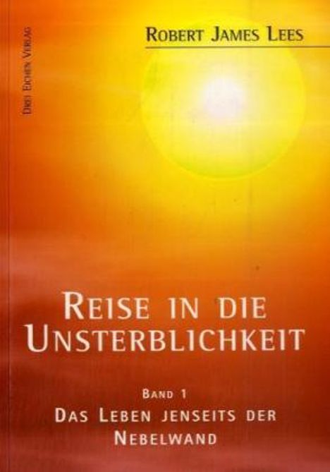 Robert James Lees: Reise in die Unsterblichkeit (Band 1), Buch