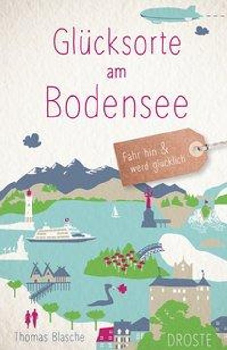 Thomas Blasche: Glücksorte am Bodensee, Buch