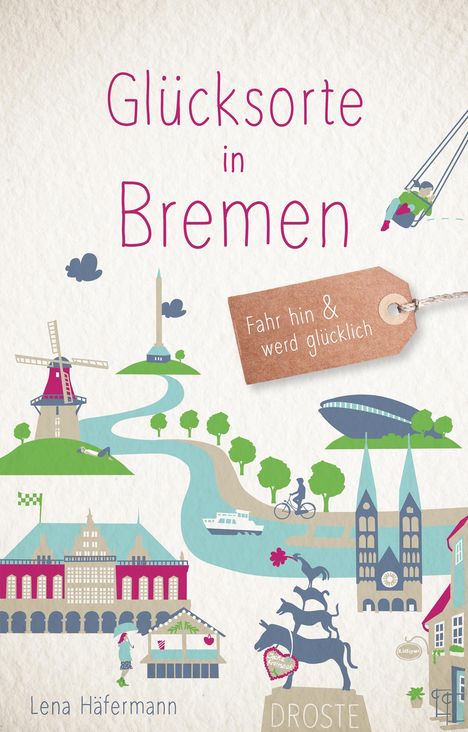 Lena Häfermann: Glücksorte in Bremen, Buch