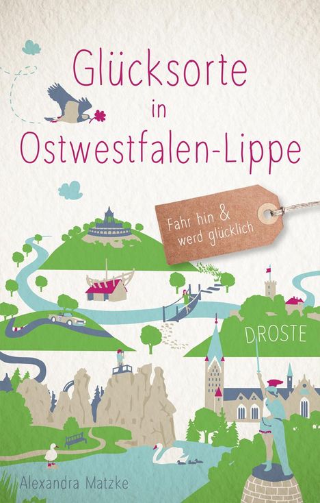 Alexandra Matzke: Glücksorte in Ostwestfalen-Lippe, Buch