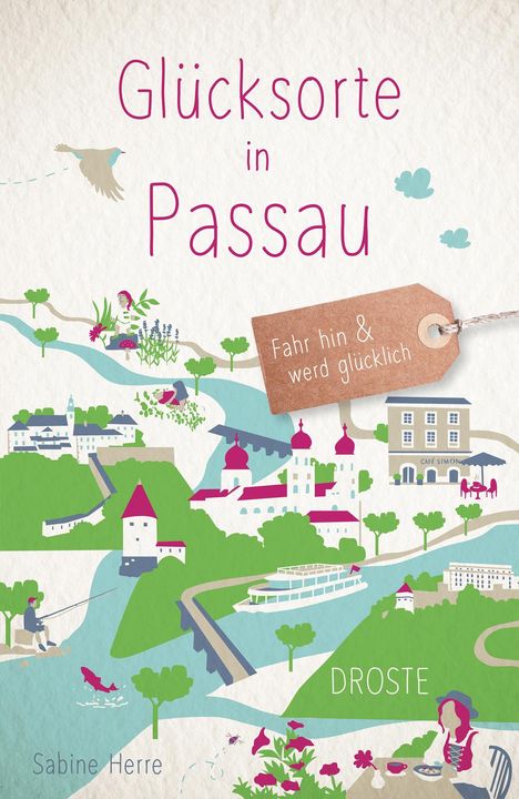 Sabine Herre: Glücksorte in Passau, Buch