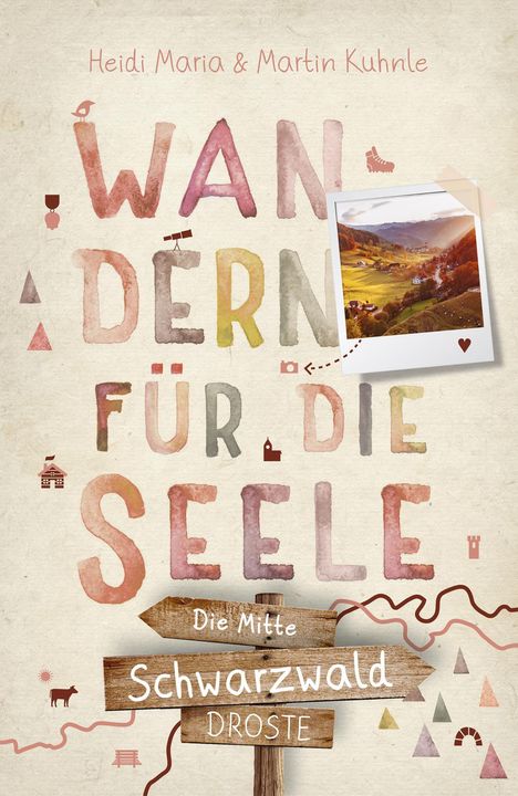 Martin Kuhnle: Schwarzwald - die Mitte. Wandern für die Seele, Buch