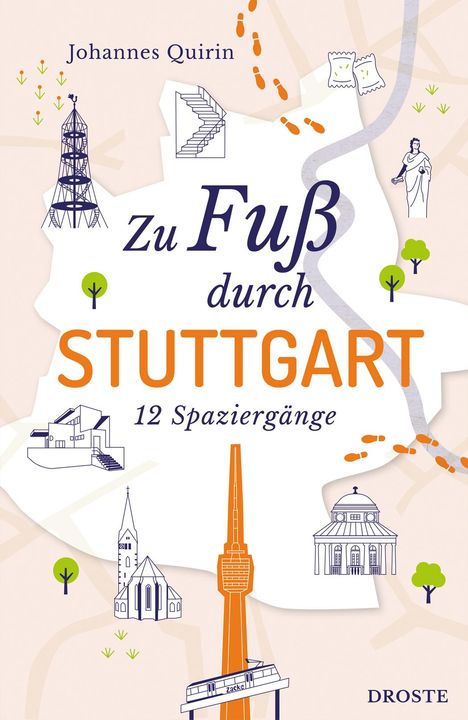 Johannes Quirin: Zu Fuß durch Stuttgart, Buch