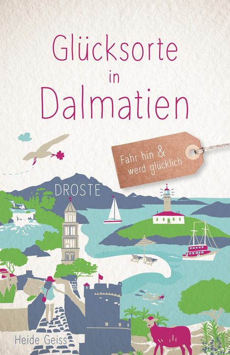 Heide Geiss: Glücksorte in Dalmatien, Buch