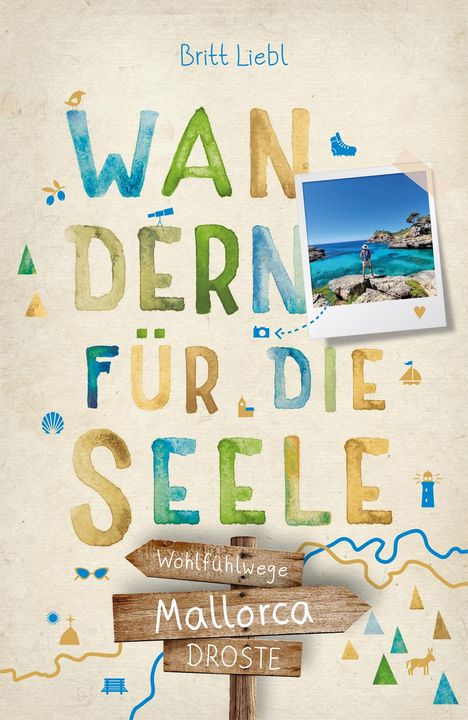 Britt Liebl: Mallorca. Wandern für die Seele, Buch