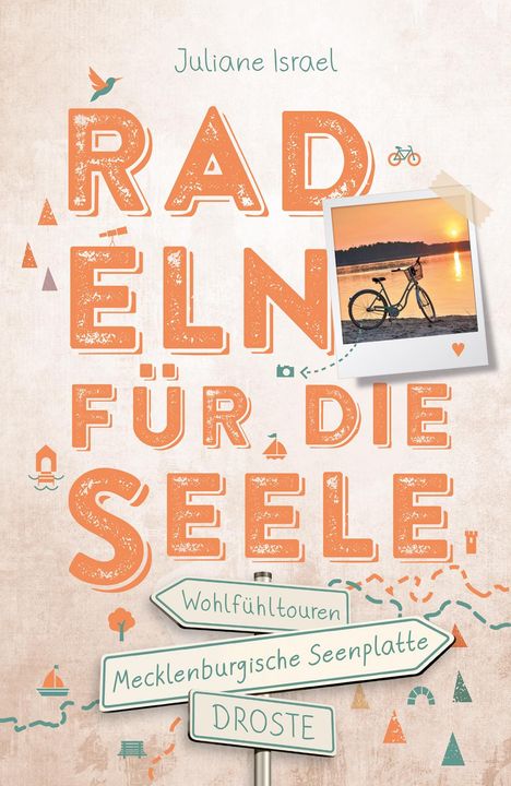 Juliane Israel: Mecklenburgische Seenplatte. Radeln für die Seele, Buch