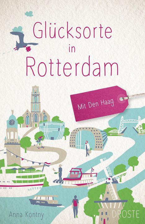 Anna Kontny: Glücksorte in Rotterdam. Mit Den Haag, Buch