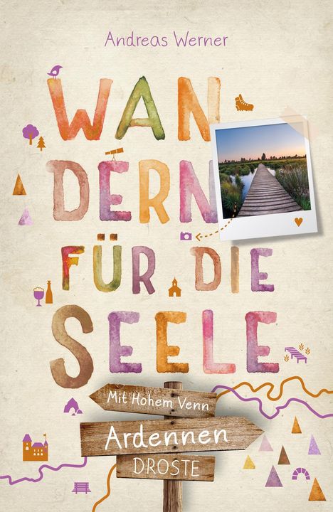 Andreas Werner: Ardennen - Mit Hohem Venn. Wandern für die Seele, Buch