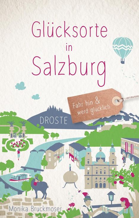 Monika Bruckmoser: Glücksorte in Salzburg, Buch