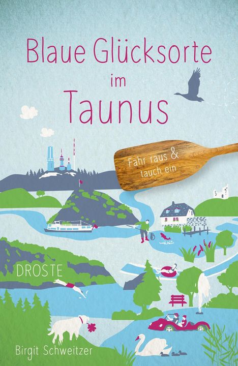 Birgit Schweitzer: Blaue Glücksorte im Taunus, Buch