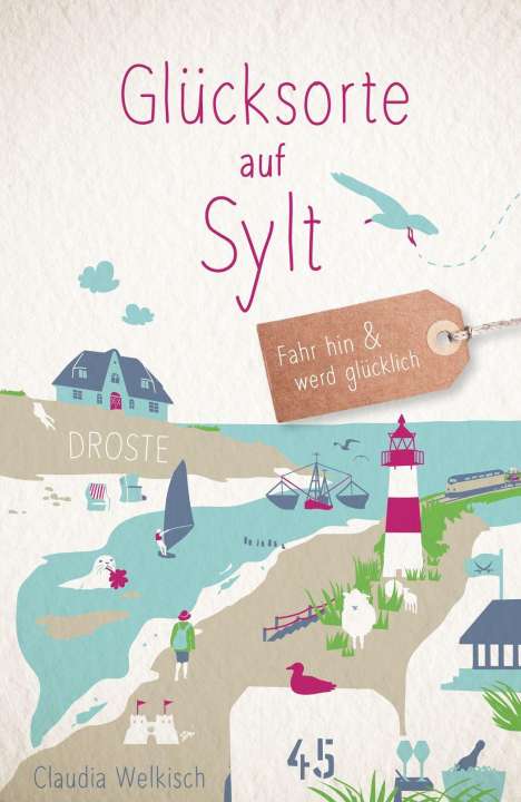 Claudia Welkisch: Glücksorte auf Sylt, Buch