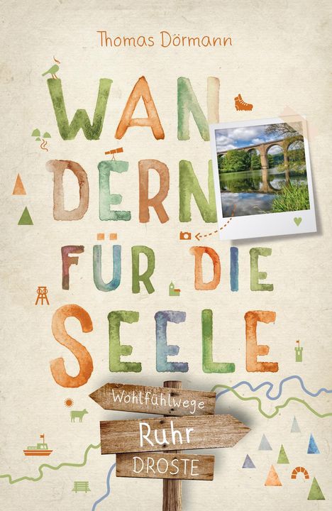 Thomas Dörmann: Ruhr. Wandern für die Seele, Buch