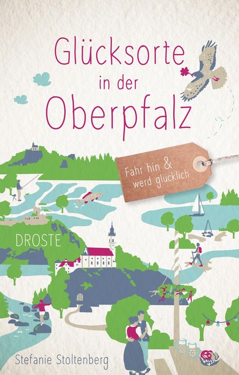 Stefanie Stoltenberg: Glücksorte in der Oberpfalz, Buch