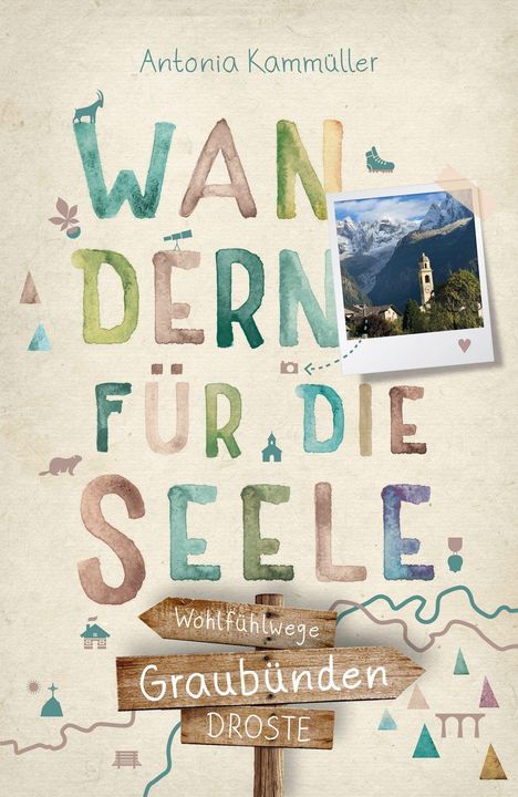 Antonia Kammüller: Graubünden. Wandern für die Seele, Buch
