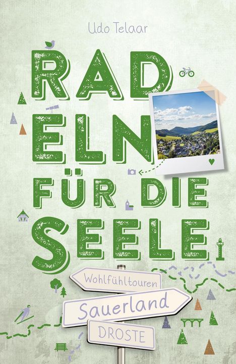 Udo Telaar: Sauerland. Radeln für die Seele, Buch