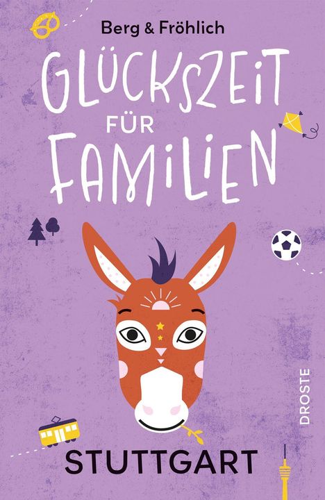 "Berg & Fröhlich: Glückszeit für Familien - Stuttgart" in weißer Schrift auf lila Hintergrund; Illustration eines Esels.