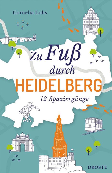 „Cornelia Lohs: Zu Fuß durch Heidelberg, 12 Spaziergänge“. Illustrationen von Heidelberger Wahrzeichen, Fußspuren.