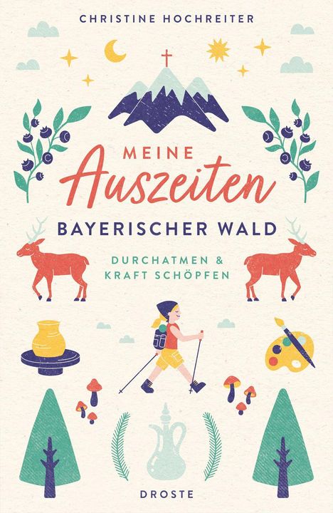 "Meine Auszeiten Bayerischer Wald: Durchatmen & Kraft schöpfen" - Illustration mit Bergen, Wanderer, Hirschen und Naturmotiven.